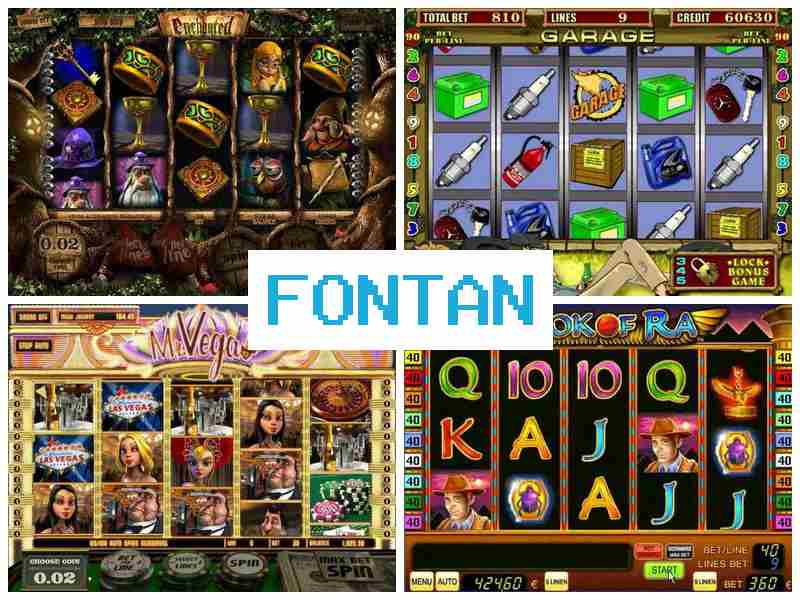Фонткан 💷 Ігрові автомати онлайн, грати в азартні ігри
